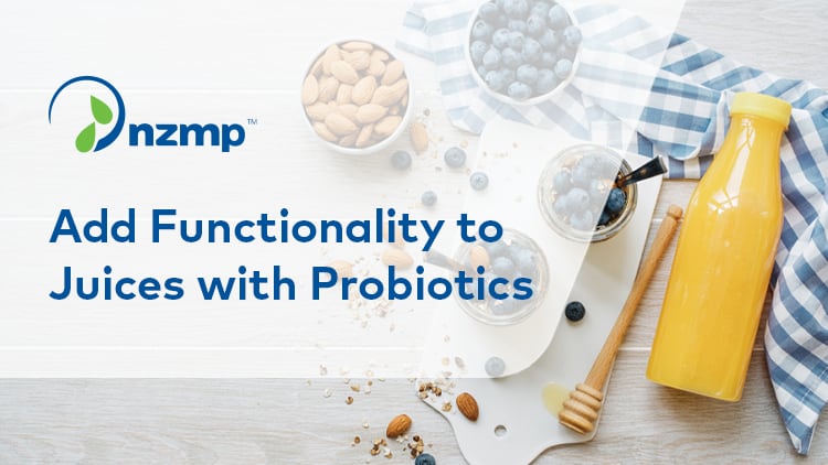 NZMP Probiotics Add Functionality to Juices