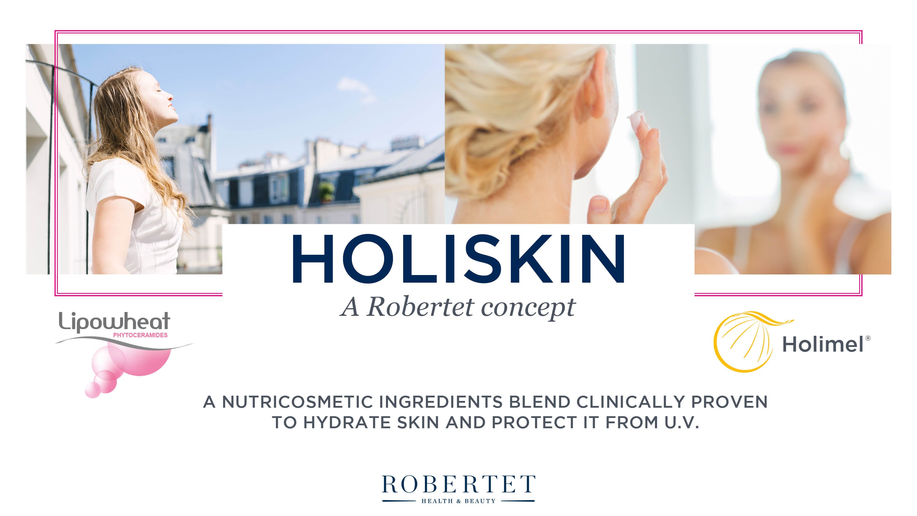 An innovative In&Out concept for skin protection and hydration.